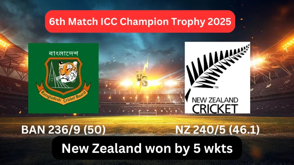 Bangladesh Vs New Zealand 6th Match Champion Trophy 2025 1