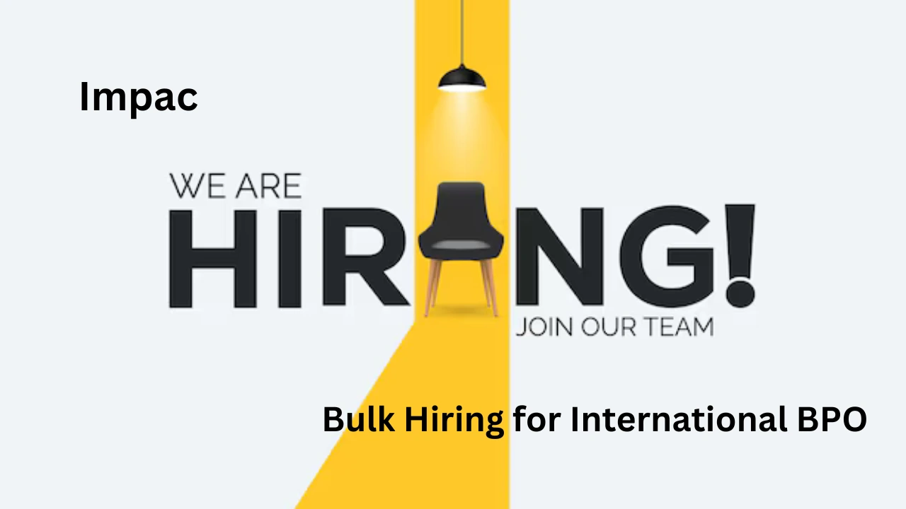 Bulk Hiring for International BPO