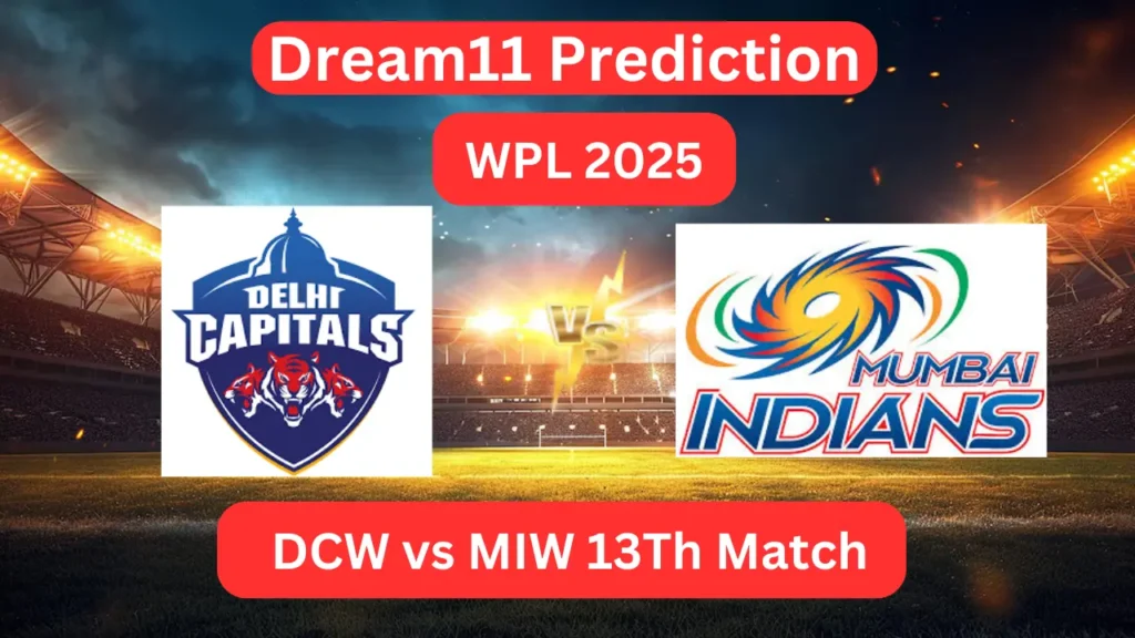 Dream11 Today Match Prediction DCW vs MIW WPL 2025 13th Match