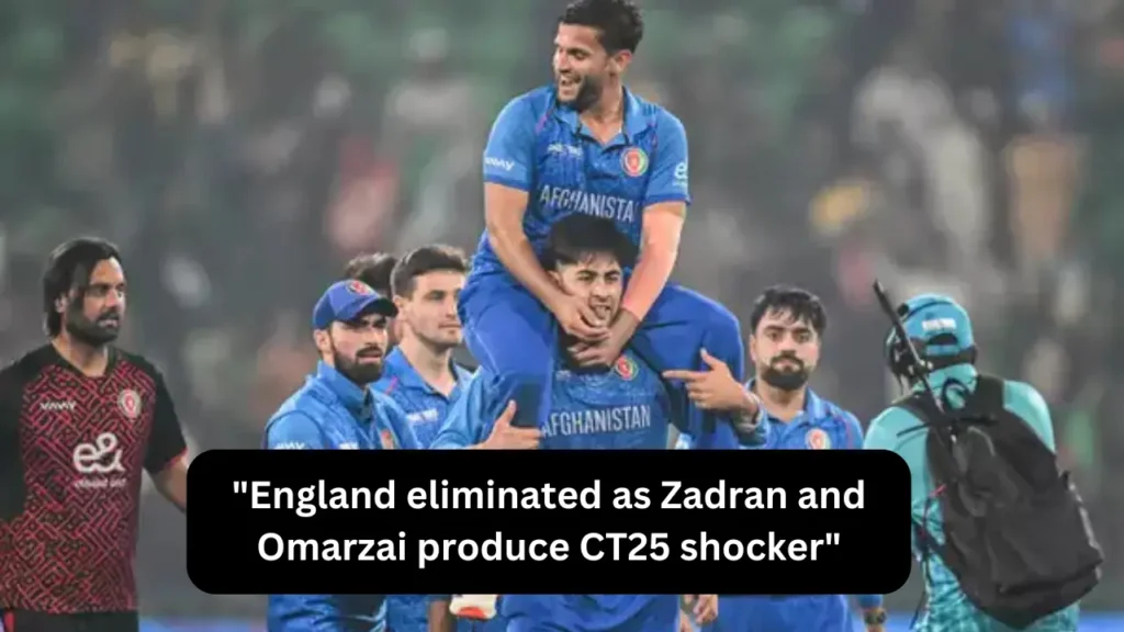 England eliminated as Zadran and Omarzai produce CT25 shocker 1