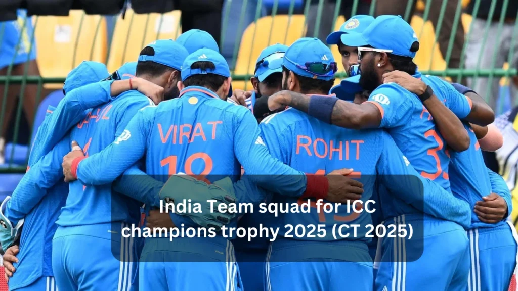 India Team squad for ICC champions trophy 2025 (CT 2025)