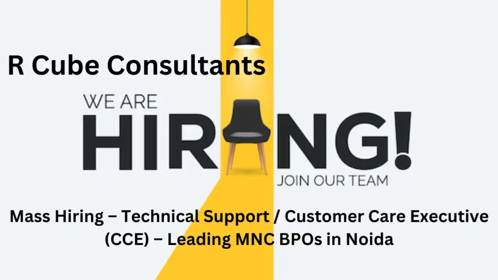 Mass Hiring – Technical Support CCE – Leading MNC BPOs in Noida 1