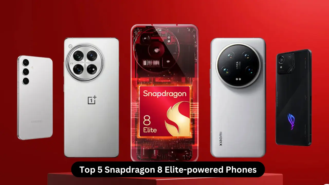 Top 5 Snapdragon 8 Elite-powered Phones