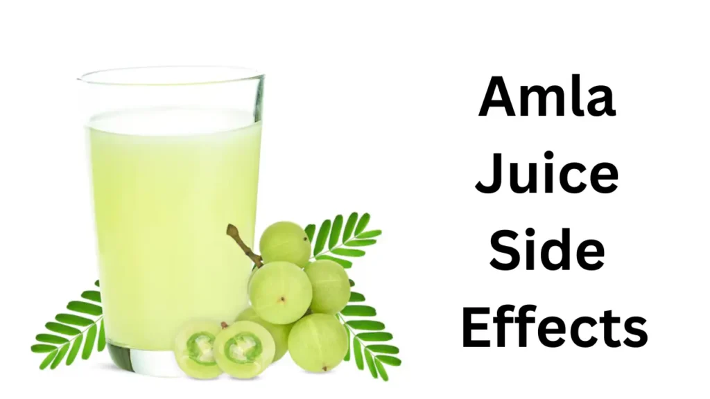 Amla Juice Side Effects