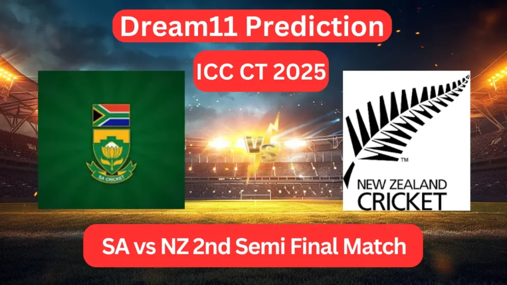 Dream11 Today Match Prediction-SA vs NZ ICC Champions Trophy CT 2025-2nd Semi-Final Match