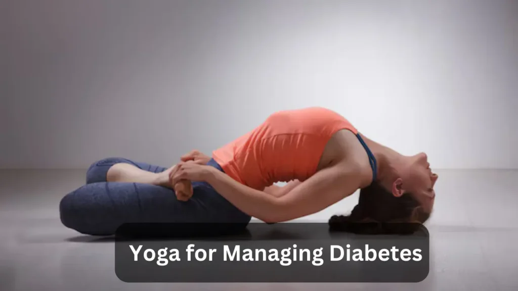 Yoga for Managing Diabetes 1